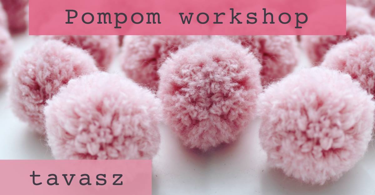 Tavaszi pompom workshop Tavaszi pompom workshop