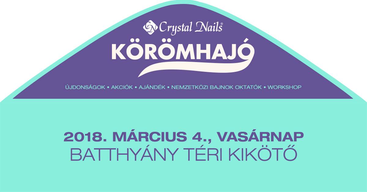 Crystal Nails Körömhajó - 2018 Tavasz