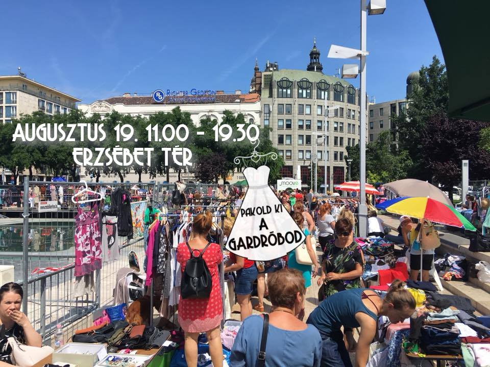 Pakold ki a gardróbod Vásár Augusztus 19. Erzésbet tér Pakold ki a gardróbod Vásár Augusztus 19. Erzésbet tér